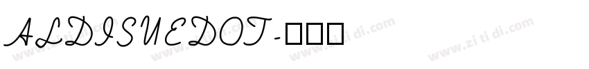 ALDISUEDOT字体转换