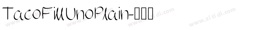 TacoFillUnoPlain字体转换