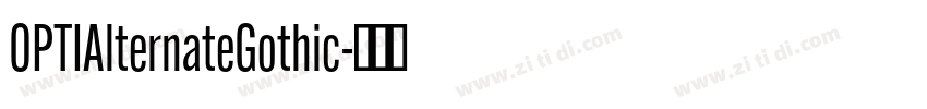 OPTIAlternateGothic字体转换
