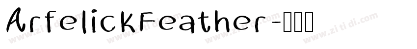 ArfelickFeather字体转换