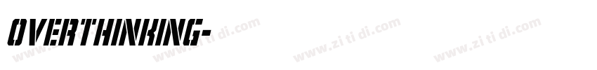 overthinking字体转换