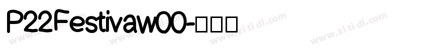 P22Festivaw00字体转换