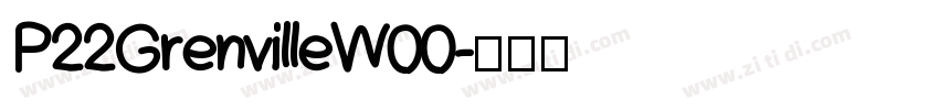 P22GrenvilleW00字体转换