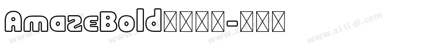 AmazeBold字体下载字体转换