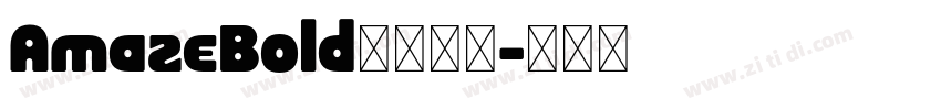 AmazeBold字体下载字体转换