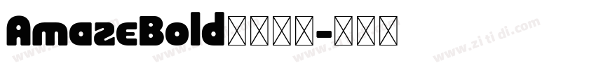 AmazeBold字体下载字体转换