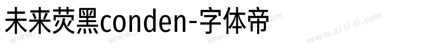未来荧黑conden字体转换