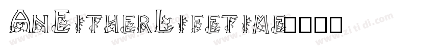 AnEitherLifetime字体转换