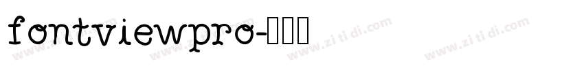 fontviewpro字体转换
