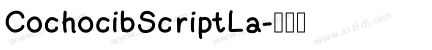 CochocibScriptLa字体转换