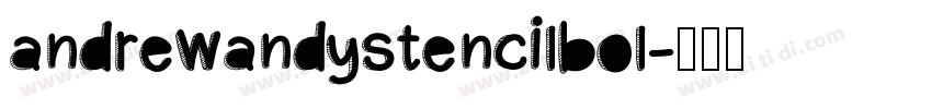 AndrewAndyStencilBol字体转换