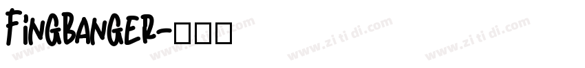 Fingbanger字体转换