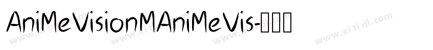 AniMeVisionMAniMeVis字体转换
