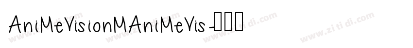 AniMeVisionMAniMeVis字体转换