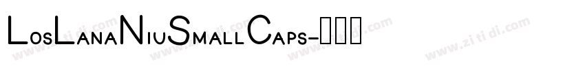 LosLanaNiuSmallCaps字体转换