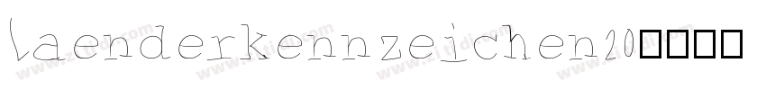 Laenderkennzeichen20字体转换