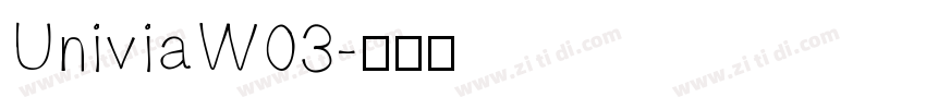 UniviaW03字体转换