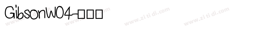 GibsonW04字体转换