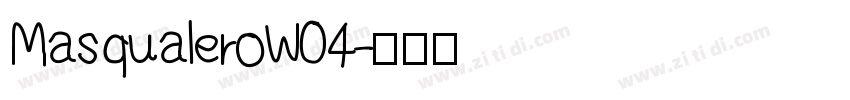 MasqualeroW04字体转换