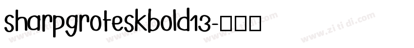 sharpgroteskbold13字体转换