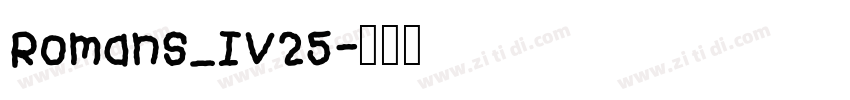 RomanS_IV25字体转换