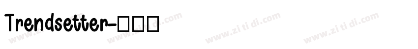 Trendsetter字体转换