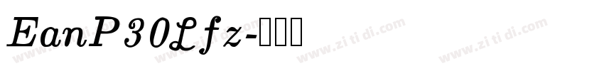 EanP30Lfz字体转换