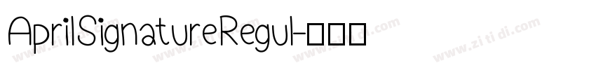 AprilSignatureRegul字体转换