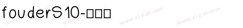 fouderS10字体转换