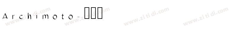 Archimoto字体转换