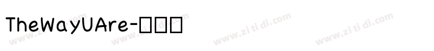 TheWayUAre字体转换