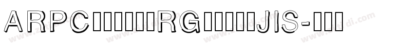 ARPCrystalRGothicJIS字体转换