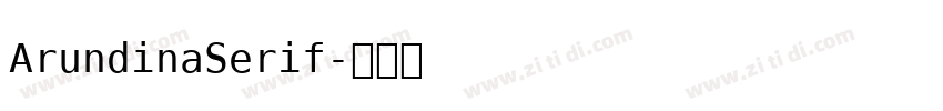 ArundinaSerif字体转换 ArundinaSerif字体转换