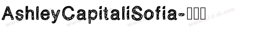 AshleyCapitaliSofia字体转换