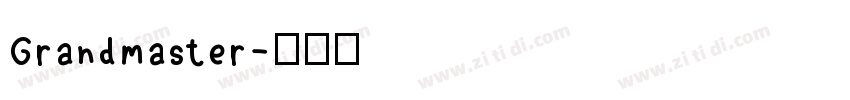 Grandmaster字体转换
