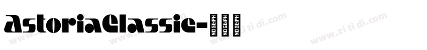 AstoriaClassic字体转换