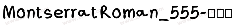 MontserratRoman_555字体转换
