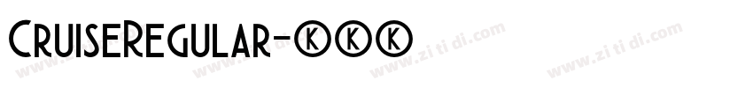 CruiseRegular字体转换