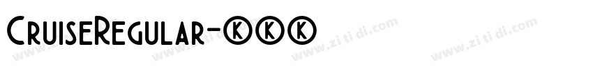 CruiseRegular字体转换