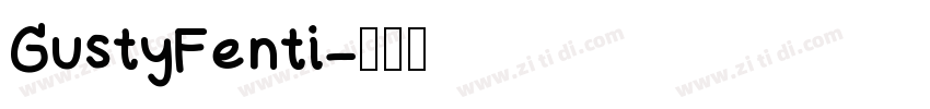 GustyFenti字体转换