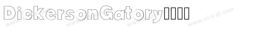 DickersonGatory字体转换
