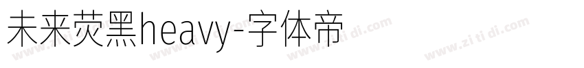 未来荧黑heavy字体转换