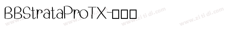 BBStrataProTX字体转换
