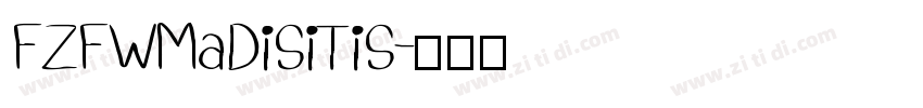 FZFWMaDiSiTiS字体转换