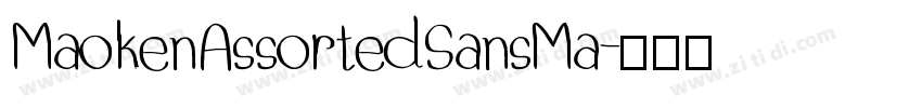 MaokenAssortedSansMa字体转换