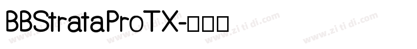 BBStrataProTX字体转换