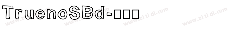 TruenoSBd字体转换