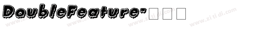 DoubleFeature字体转换