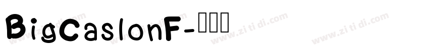 BigCaslonF字体转换