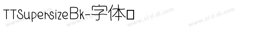 TTSupersizeBk字体转换